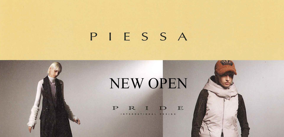 NEW OPEN!9月21日(木)　PIESSA　［レディス］